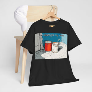 Funny Cans Tee