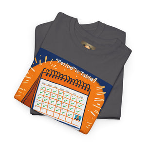 Periodic Table Calendar Tee — Humorous Science Pun T-Shirt