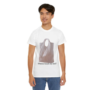 Funny Graphic Tee - Wanna Touch My Sac? Unisex Heavy Cotton Shirt, Gift for Friends, Casual Wear, Humor T-Shirt, Birthday Gift