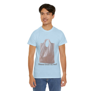 Funny Graphic Tee - Wanna Touch My Sac? Unisex Heavy Cotton Shirt, Gift for Friends, Casual Wear, Humor T-Shirt, Birthday Gift